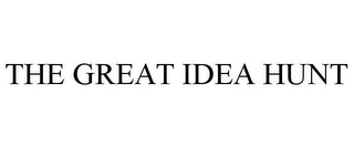 THE GREAT IDEA HUNT