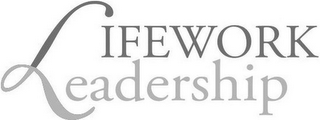 LIFEWORK LEADERSHIP