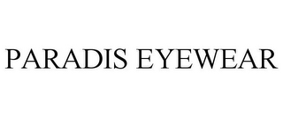 PARADIS EYEWEAR