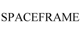 SPACEFRAME