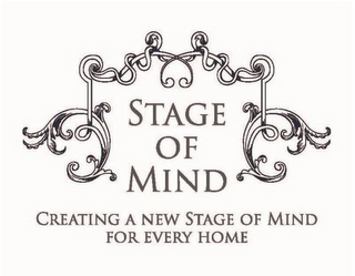 STAGE OF MIND CREATING A NEW STAGE OF MIND FOR EVERY HOME