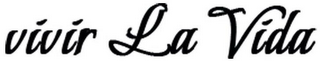 VIVIR LA VIDA