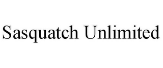 SASQUATCH UNLIMITED