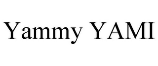 YAMMY YAMI