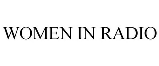 WOMEN IN RADIO