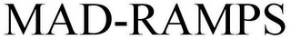 MAD-RAMPS