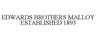 EDWARDS BROTHERS MALLOY ESTABLISHED 1893