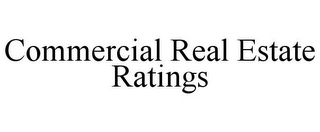 COMMERCIAL REAL ESTATE RATINGS