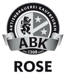 AKTIENBRAUEREI KAUFBEUREN ABK SEIT 1308 SINCE ROSE