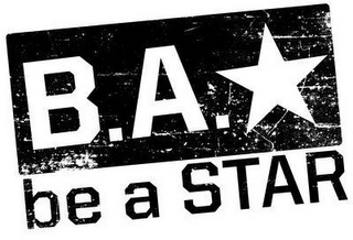 B.A. BE A STAR