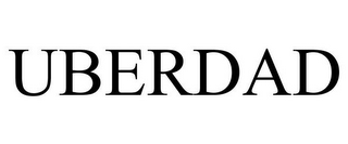 UBERDAD