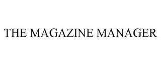 THE MAGAZINE MANAGER