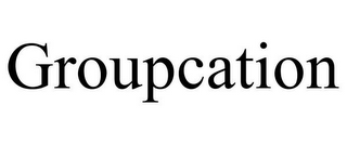 GROUPCATION