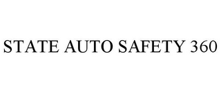 STATE AUTO SAFETY 360