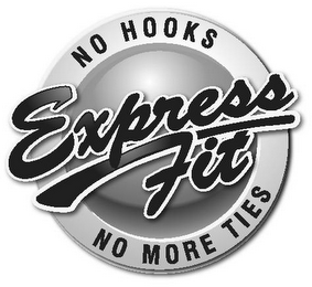 NO HOOKS EXPRESS FIT NO MORE TIES