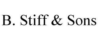 B. STIFF & SONS