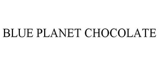 BLUE PLANET CHOCOLATE