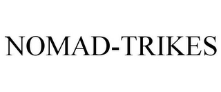 NOMAD-TRIKES