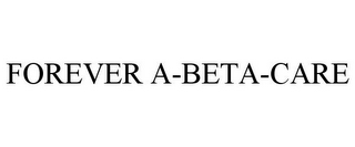 FOREVER A-BETA-CARE