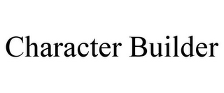 CHARACTER BUILDER