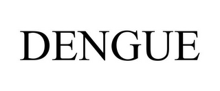 DENGUE