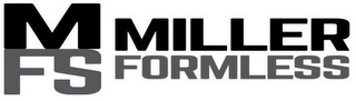 MFS MILLER FORMLESS