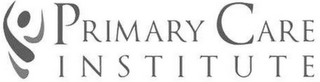 PRIMARY CARE INSTITUTE