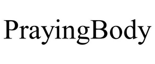 PRAYINGBODY