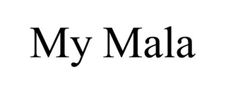 MY MALA
