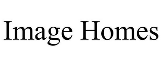 IMAGE HOMES