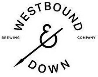 WESTBOUND & DOWN BREWING COMPANY