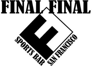 FF FINAL FINAL SPORTS BAR SAN FRANCISCO