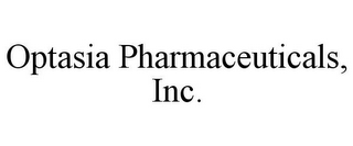 OPTASIA PHARMACEUTICALS, INC.