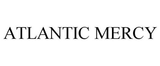 ATLANTIC MERCY