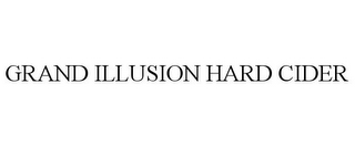 GRAND ILLUSION HARD CIDER