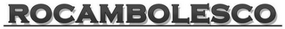 ROCAMBOLESCO