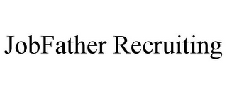 JOBFATHER RECRUITING