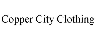COPPER CITY CLOTHING