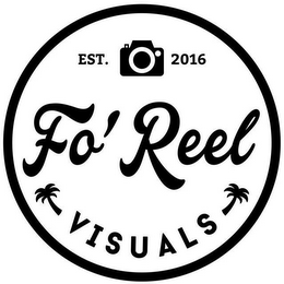 FO' REEL VISUALS EST. 2016