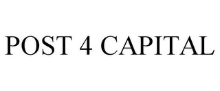 POST 4 CAPITAL