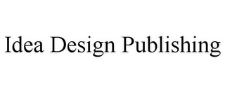 IDEA DESIGN PUBLISHING