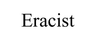 ERACIST