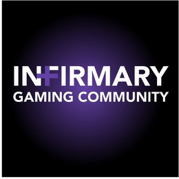 INFIRMARY GAMING COMMUNITY