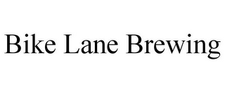 BIKE LANE BREWING