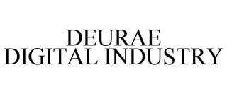 DEURAE DIGITAL INDUSTRY