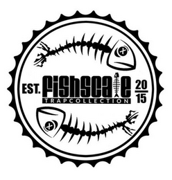 EST. FISHSCALE TRAPCOLLECTION 20 15