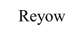 REYOW