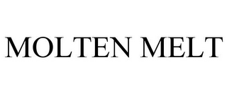 MOLTEN MELT