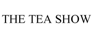 THE TEA SHOW