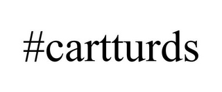 #CARTTURDS